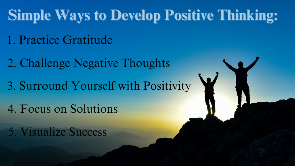 Simple Ways to Develop Positive Thinking: