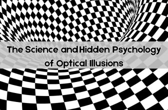 The Science and Hidden Psychology of Optical Illusions