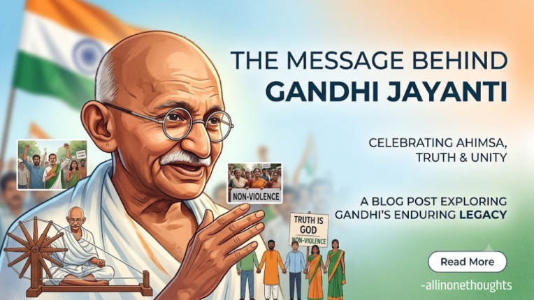 Gandhi Jayanti 2026 and What Is the Message Behind Gandhi Jayanti?