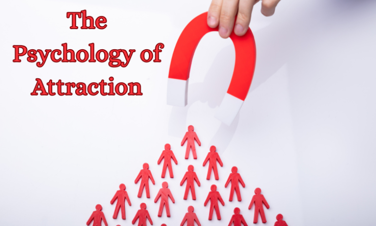 The Psychology of Attraction: Why we Attached peoples